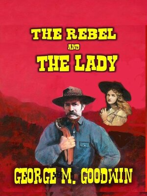 cover image of The Rebel and the Lady